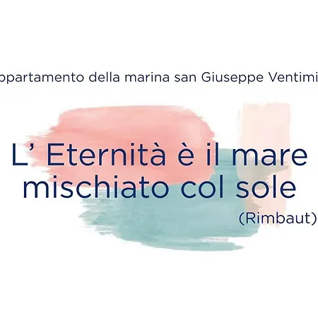 L'eternita' E' Il Mare Mischiato Col Sole Rimbaud Lejlighed Ventimiglia