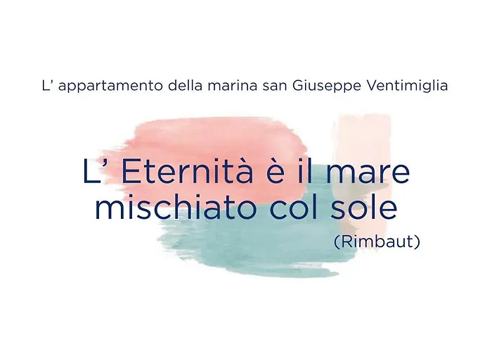 L'eternita' E' Il Mare Mischiato Col Sole Rimbaud Apartamento Ventimiglia
